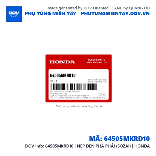 64505MKRD10 | NẸP ĐÈN PHA PHẢI (SOZAI) | HONDA  — 64505MKRD10