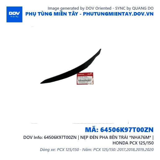64506K97T00ZN | NẸP ĐÈN PHA BÊN TRÁI *NHA76M* | HONDA PCX 125/150 — 64506K97T00ZN