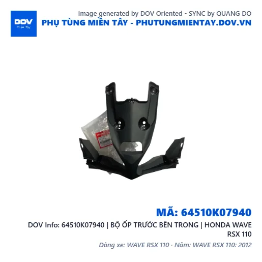 64510K07940 | BỘ ỐP TRƯỚC BÊN TRONG | HONDA WAVE RSX 110 — 64510K07940