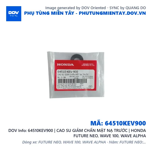 64510KEV900 | CAO SU GIẢM CHẤN MẶT NẠ TRƯỚC | HONDA FUTURE NEO, WAVE 100, WAVE ALPHA — 64510KEV900