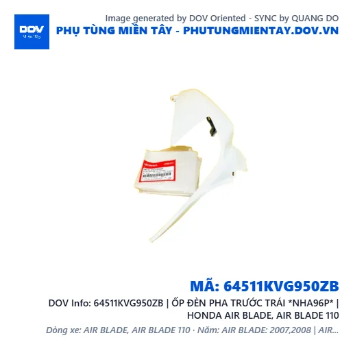 64511KVG950ZB | ỐP ĐÈN PHA TRƯỚC TRÁI *NHA96P* | HONDA AIR BLADE, AIR BLADE 110 — 64511KVG950ZB