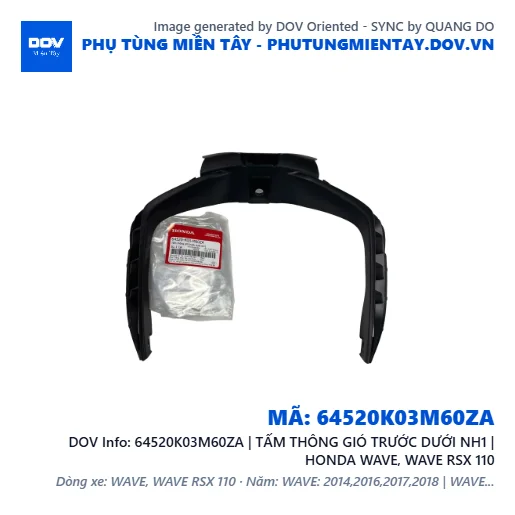 64520K03M60ZA | TẤM THÔNG GIÓ TRƯỚC DƯỚI NH1 | HONDA WAVE, WAVE RSX 110 — 64520K03M60ZA