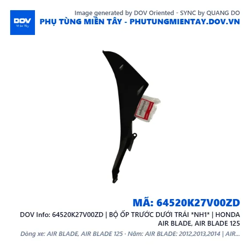 64520K27V00ZD | BỘ ỐP TRƯỚC DƯỚI TRÁI *NH1* | HONDA AIR BLADE, AIR BLADE 125 — 64520K27V00ZD