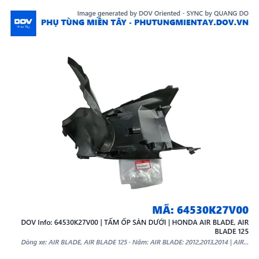64530K27V00 | TẤM ỐP SÀN DƯỚI | HONDA AIR BLADE, AIR BLADE 125 — 64530K27V00