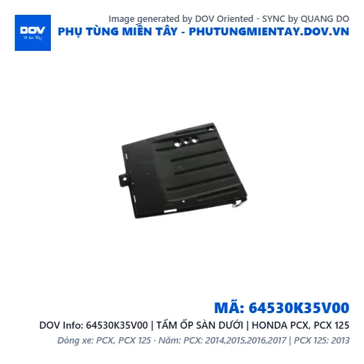 64530K35V00 | TẤM ỐP SÀN DƯỚI | HONDA PCX, PCX 125 — 64530K35V00