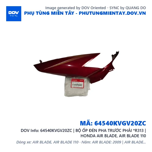 64540KVGV20ZC | BỘ ỐP ĐÈN PHA TRƯỚC PHẢI *R313 | HONDA AIR BLADE, AIR BLADE 110 — 64540KVGV20ZC