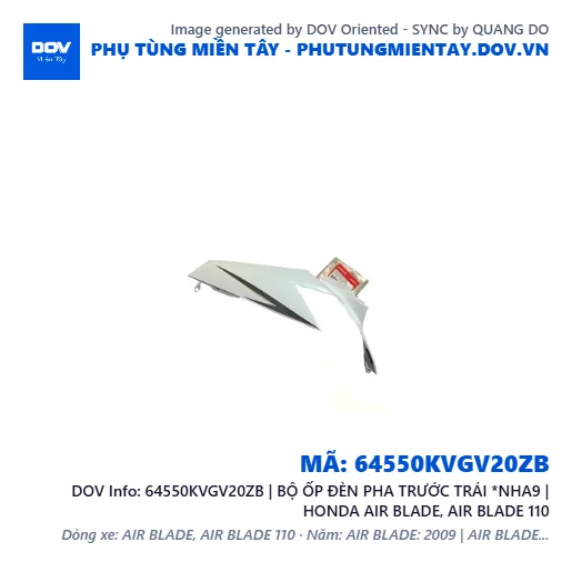 64550KVGV20ZB | BỘ ỐP ĐÈN PHA TRƯỚC TRÁI *NHA9 | HONDA AIR BLADE, AIR BLADE 110 — 64550KVGV20ZB