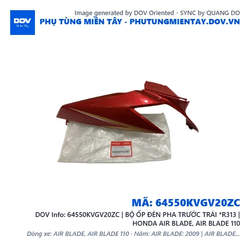 64550KVGV20ZC | BỘ ỐP ĐÈN PHA TRƯỚC TRÁI *R313 | HONDA AIR BLADE, AIR BLADE 110 — 64550KVGV20ZC