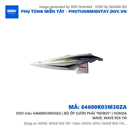 64600K03M30ZA | BỘ ỐP SƯỜN PHẢI *NHB55* | HONDA WAVE, WAVE RSX 110 — 64600K03M30ZA