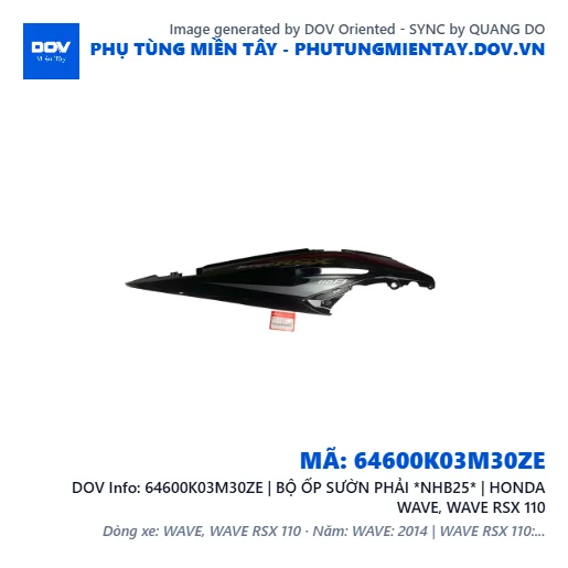 64600K03M30ZE | BỘ ỐP SƯỜN PHẢI *NHB25* | HONDA WAVE, WAVE RSX 110 — 64600K03M30ZE