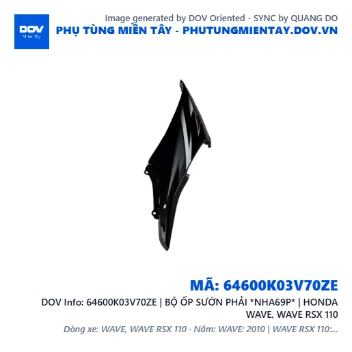 64600K03V70ZE | BỘ ỐP SƯỜN PHẢI *NHA69P* | HONDA WAVE, WAVE RSX 110 — 64600K03V70ZE