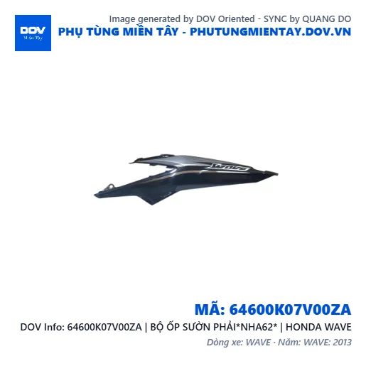 64600K07V00ZA | BỘ ỐP SƯỜN PHẢI*NHA62* | HONDA WAVE — 64600K07V00ZA
