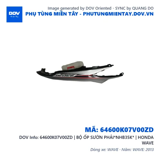 64600K07V00ZD | BỘ ỐP SƯỜN PHẢI*NHB35K* | HONDA WAVE — 64600K07V00ZD