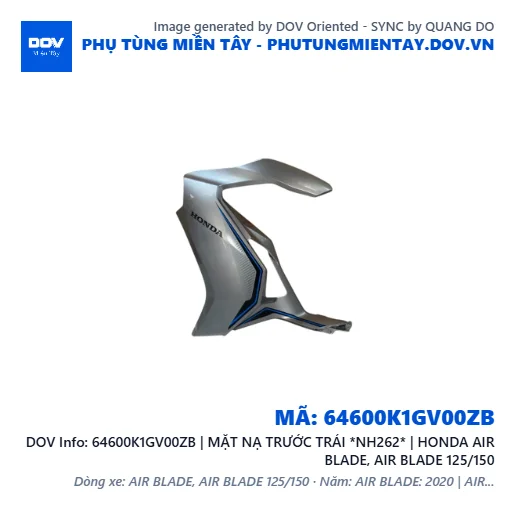 64600K1GV00ZB | MẶT NẠ TRƯỚC TRÁI *NH262* | HONDA AIR BLADE, AIR BLADE 125/150 — 64600K1GV00ZB