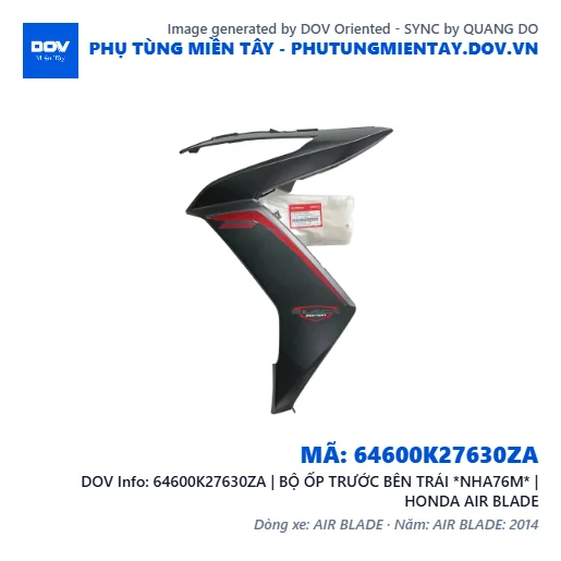 64600K27630ZA | BỘ ỐP TRƯỚC BÊN TRÁI *NHA76M* | HONDA AIR BLADE — 64600K27630ZA