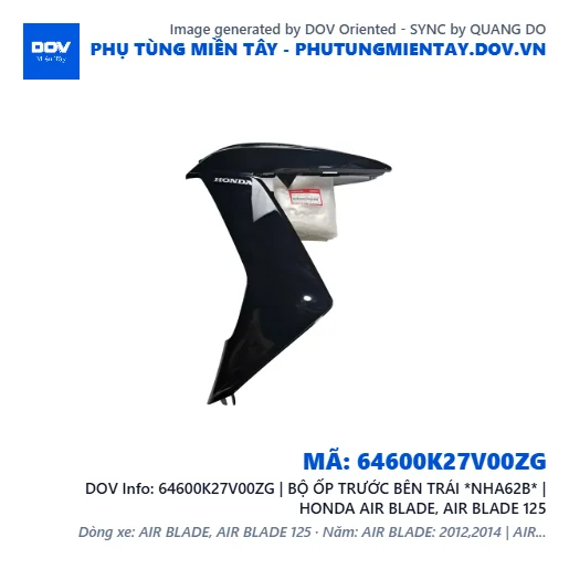 64600K27V00ZG | BỘ ỐP TRƯỚC BÊN TRÁI *NHA62B* | HONDA AIR BLADE, AIR BLADE 125 — 64600K27V00ZG