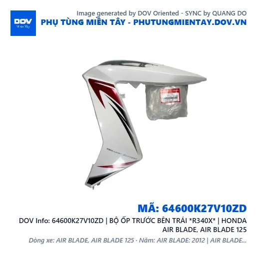 64600K27V10ZD | BỘ ỐP TRƯỚC BÊN TRÁI *R340X* | HONDA AIR BLADE, AIR BLADE 125 — 64600K27V10ZD