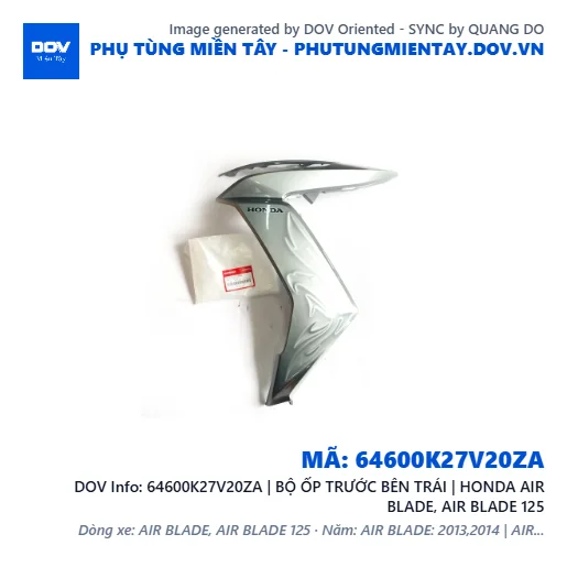 64600K27V20ZA | BỘ ỐP TRƯỚC BÊN TRÁI | HONDA AIR BLADE, AIR BLADE 125 — 64600K27V20ZA