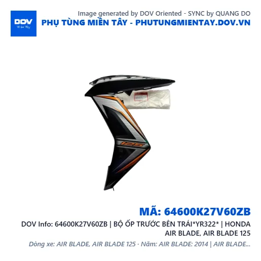 64600K27V60ZB | BỘ ỐP TRƯỚC BÊN TRÁI*YR322* | HONDA AIR BLADE, AIR BLADE 125 — 64600K27V60ZB