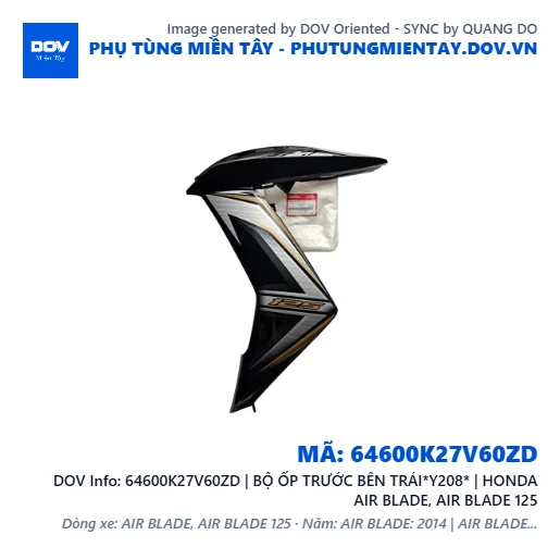 64600K27V60ZD | BỘ ỐP TRƯỚC BÊN TRÁI*Y208* | HONDA AIR BLADE, AIR BLADE 125 — 64600K27V60ZD
