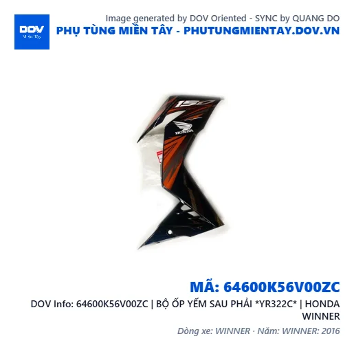 64600K56V00ZC | BỘ ỐP YẾM SAU PHẢI *YR322C* | HONDA WINNER — 64600K56V00ZC
