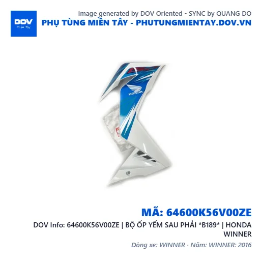 64600K56V00ZE | BỘ ỐP YẾM SAU PHẢI *B189* | HONDA WINNER — 64600K56V00ZE