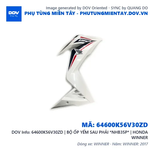 64600K56V30ZD | BỘ ỐP YẾM SAU PHẢI *NHB35P* | HONDA WINNER — 64600K56V30ZD