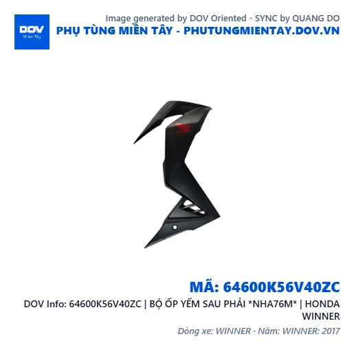 64600K56V40ZC | BỘ ỐP YẾM SAU PHẢI *NHA76M* | HONDA WINNER — 64600K56V40ZC