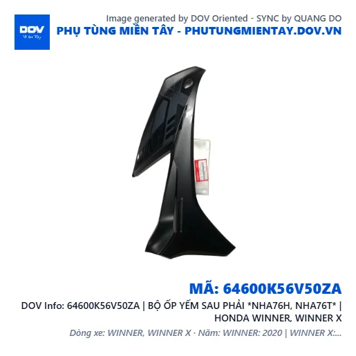 64600K56V50ZA | BỘ ỐP YẾM SAU PHẢI *NHA76H, NHA76T* | HONDA WINNER, WINNER X — 64600K56V50ZA