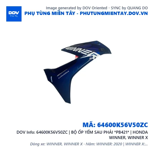64600K56V50ZC | BỘ ỐP YẾM SAU PHẢI *PB421* | HONDA WINNER, WINNER X — 64600K56V50ZC
