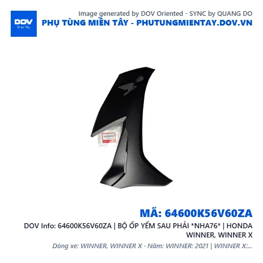 64600K56V60ZA | BỘ ỐP YẾM SAU PHẢI *NHA76* | HONDA WINNER, WINNER X — 64600K56V60ZA