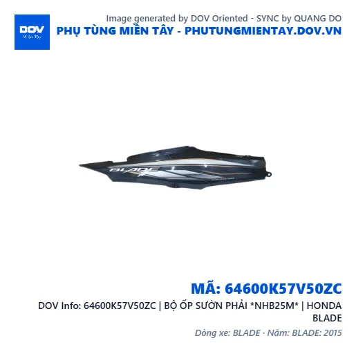 64600K57V50ZC | BỘ ỐP SƯỜN PHẢI *NHB25M* | HONDA BLADE — 64600K57V50ZC