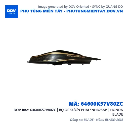 64600K57V80ZC | BỘ ỐP SƯỜN PHẢI *NHB25M* | HONDA BLADE — 64600K57V80ZC