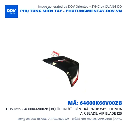 64600K66V00ZB | BỘ ỐP TRƯỚC BÊN TRÁI *NHB35P* | HONDA AIR BLADE, AIR BLADE 125 — 64600K66V00ZB