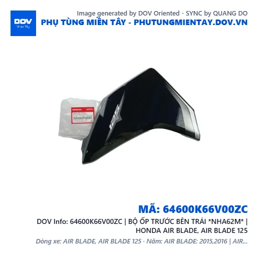 64600K66V00ZC | BỘ ỐP TRƯỚC BÊN TRÁI *NHA62M* | HONDA AIR BLADE, AIR BLADE 125 — 64600K66V00ZC