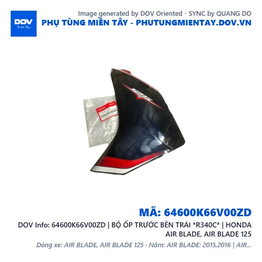64600K66V00ZD | BỘ ỐP TRƯỚC BÊN TRÁI *R340C* | HONDA AIR BLADE, AIR BLADE 125 — 64600K66V00ZD