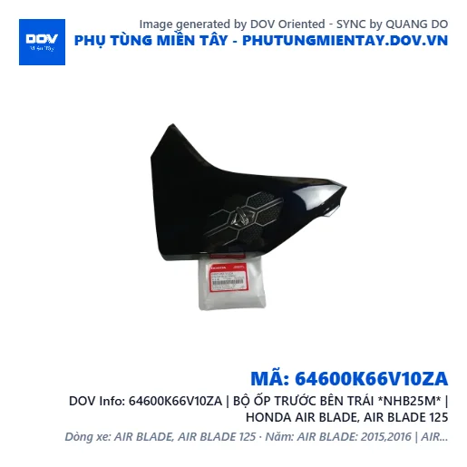 64600K66V10ZA | BỘ ỐP TRƯỚC BÊN TRÁI *NHB25M* | HONDA AIR BLADE, AIR BLADE 125 — 64600K66V10ZA