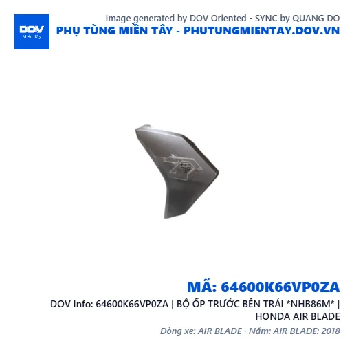 64600K66VP0ZA | BỘ ỐP TRƯỚC BÊN TRÁI *NHB86M* | HONDA AIR BLADE — 64600K66VP0ZA