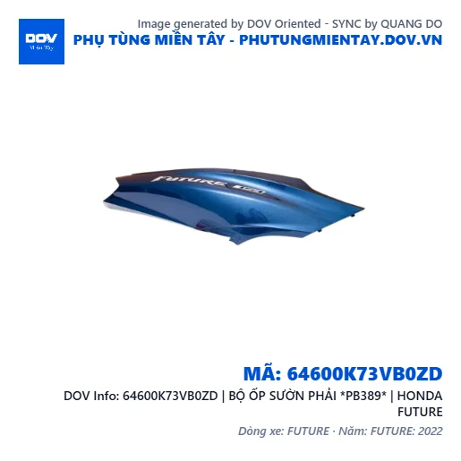 64600K73VB0ZD | BỘ ỐP SƯỜN PHẢI *PB389* | HONDA FUTURE — 64600K73VB0ZD