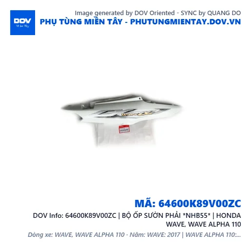 64600K89V00ZC | BỘ ỐP SƯỜN PHẢI *NHB55* | HONDA WAVE, WAVE ALPHA 110 — 64600K89V00ZC