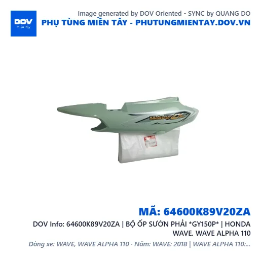 64600K89V20ZA | BỘ ỐP SƯỜN PHẢI *GY150P* | HONDA WAVE, WAVE ALPHA 110 — 64600K89V20ZA