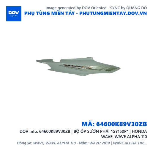 64600K89V30ZB | BỘ ỐP SƯỜN PHẢI *GY150P* | HONDA WAVE, WAVE ALPHA 110 — 64600K89V30ZB
