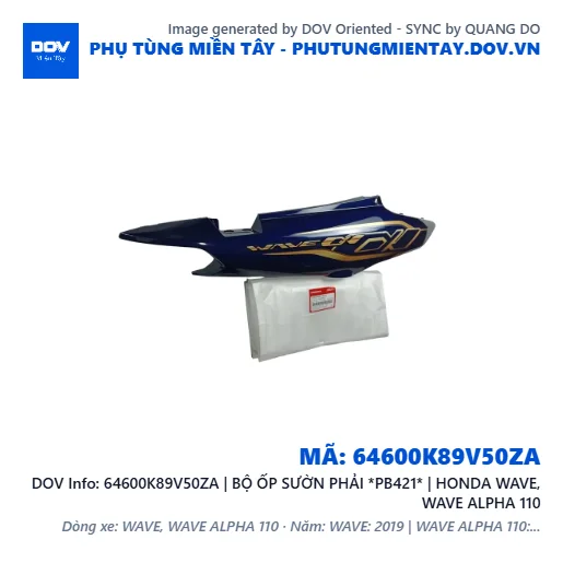 64600K89V50ZA | BỘ ỐP SƯỜN PHẢI *PB421* | HONDA WAVE, WAVE ALPHA 110 — 64600K89V50ZA