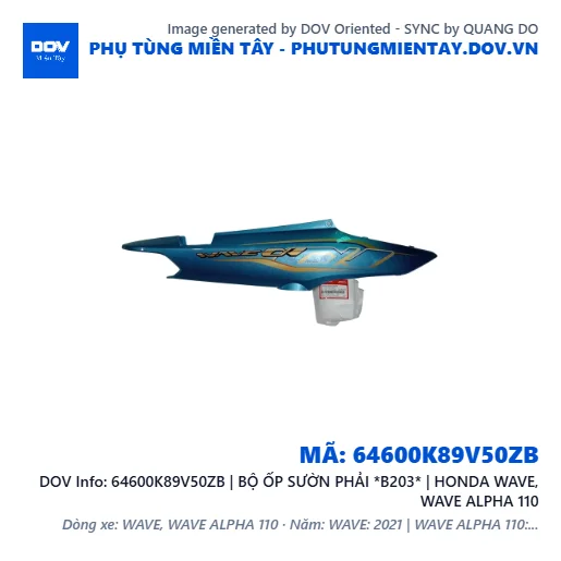 64600K89V50ZB | BỘ ỐP SƯỜN PHẢI *B203* | HONDA WAVE, WAVE ALPHA 110 — 64600K89V50ZB