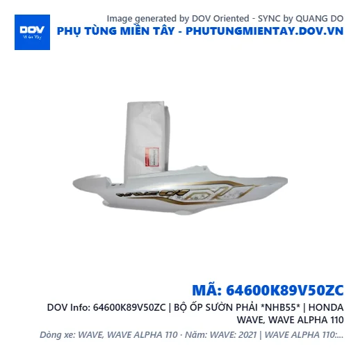 64600K89V50ZC | BỘ ỐP SƯỜN PHẢI *NHB55* | HONDA WAVE, WAVE ALPHA 110 — 64600K89V50ZC