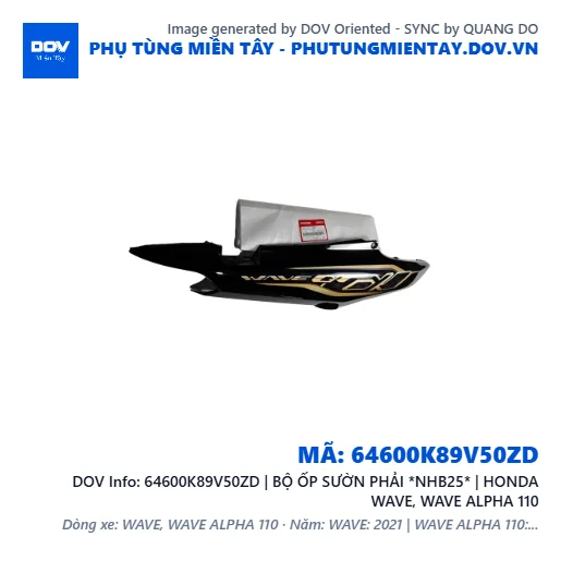 64600K89V50ZD | BỘ ỐP SƯỜN PHẢI *NHB25* | HONDA WAVE, WAVE ALPHA 110 — 64600K89V50ZD