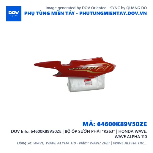 64600K89V50ZE | BỘ ỐP SƯỜN PHẢI *R263* | HONDA WAVE, WAVE ALPHA 110 — 64600K89V50ZE