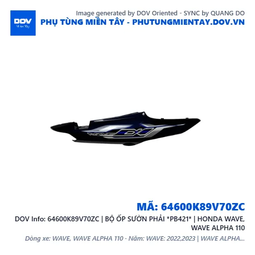 64600K89V70ZC | BỘ ỐP SƯỜN PHẢI *PB421* | HONDA WAVE, WAVE ALPHA 110 — 64600K89V70ZC