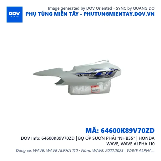 64600K89V70ZD | BỘ ỐP SƯỜN PHẢI *NHB55* | HONDA WAVE, WAVE ALPHA 110 — 64600K89V70ZD