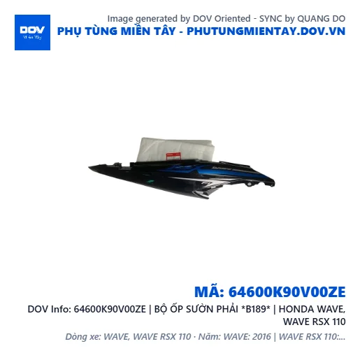 64600K90V00ZE | BỘ ỐP SƯỜN PHẢI *B189* | HONDA WAVE, WAVE RSX 110 — 64600K90V00ZE